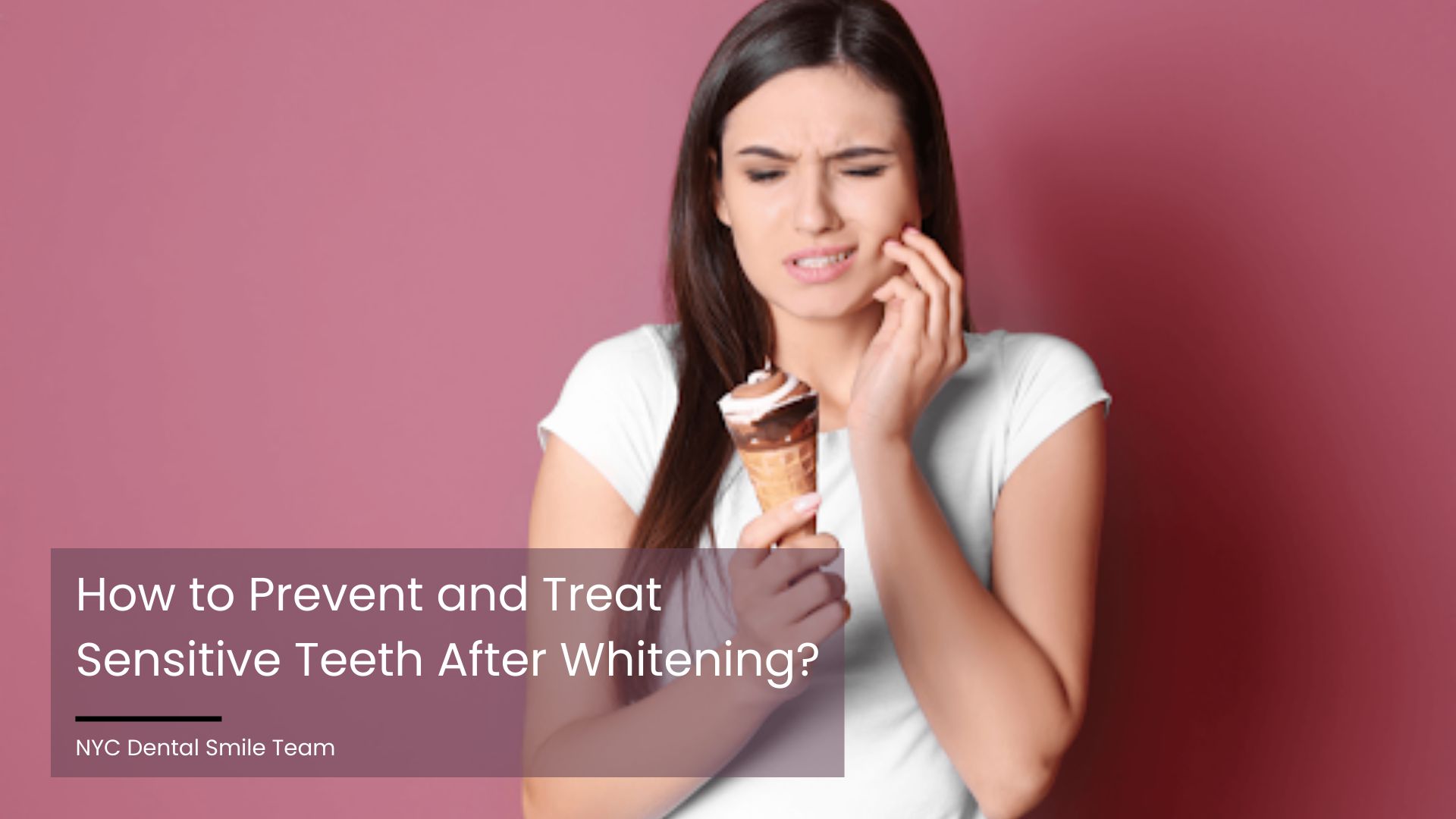 treating-sensitive-teeth-after-whitening-nyc-dental-smile